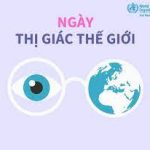 NGÀY THỊ GIÁC THẾ GIỚI 12/10: BẢO VỆ ĐÔI MẮT TẠI NƠI LÀM VIỆC