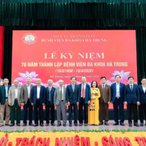 BỆNH VIỆN ĐA KHOA HÀ TRUNG – 70 NĂM XÂY DỰNG VÀ TRƯỞNG THÀNH (15/3/1956 – 15/3/2026)